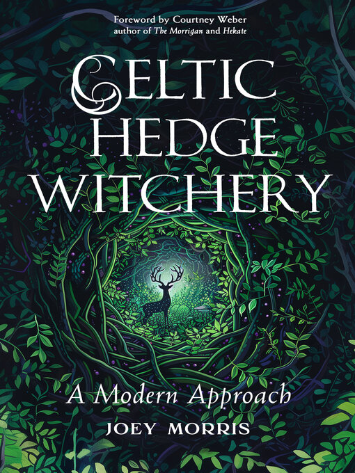 Title details for Celtic Hedge Witchery—A Modern Approach by Joey Morris - Wait list